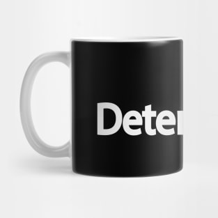 Determined artistic typography design Mug